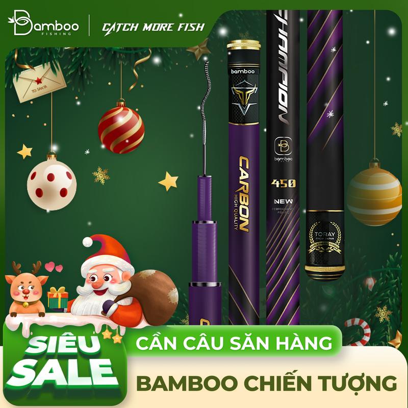 Cần Câu Tay Bamboo Săn Hàng Chiến Tượng 