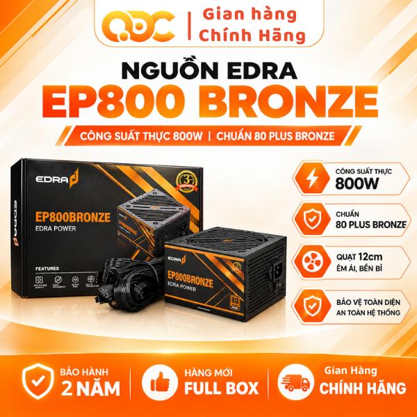 Nguồn Máy Tính Edra Chuẩn EP700 / EP800 Bronze công suất 650W 750W 80plus