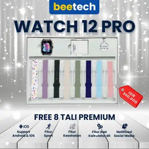 BEETECH SMARTWATCH PRO 12 ORIGINAL GENERASI TERTINGGI, FREE 8 TALI SUPPORT IOS DAN ANDROID UNISEX