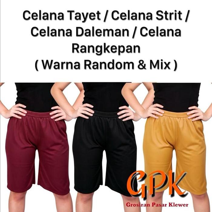 Gambar 3pcs Celana Tayet / Celana Strit / Celana Daleman / Celana Rangkepan Murah Ukur Anak s.d Dewasa (Warna Mix & Random) - Size S dari Grosiran Pasar Klewer Kota Surakarta Tokopedia