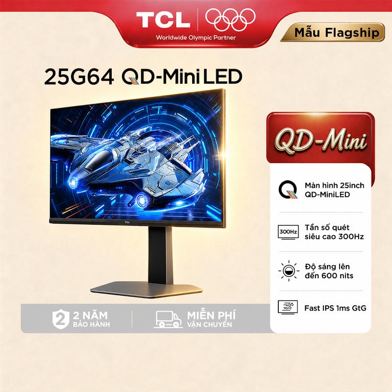 Màn hình máy tính QD-MiniLED TCL 25 inch 25G64, tần số quét siêu cao 300Hz, độ sáng cao 600 nits