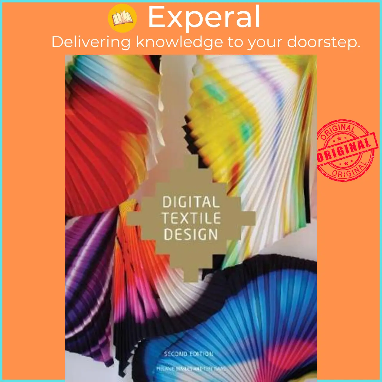 Digital Textile Design, Second edition by Melanie Bowles (UK edition, paperback) - 9781780670027
