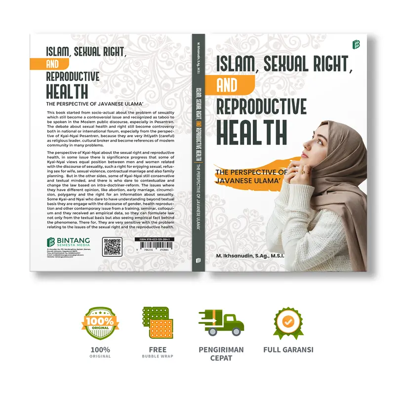 Islam, Sexual Right, and Reproductive Health: The Perspective of Javanese Ulama' - M. Ikhsanudin, S.Ag., M.S.I.