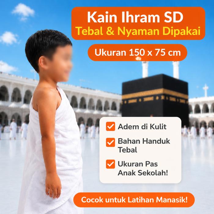 Gambar Ihram Anak SD Putih Bahan Handuk 150x75cm – Tebal, Tidak Menerawang, Nyaman Dipakai dari Al-fira Official Store Kota Administrasi Jakarta Timur Tokopedia
