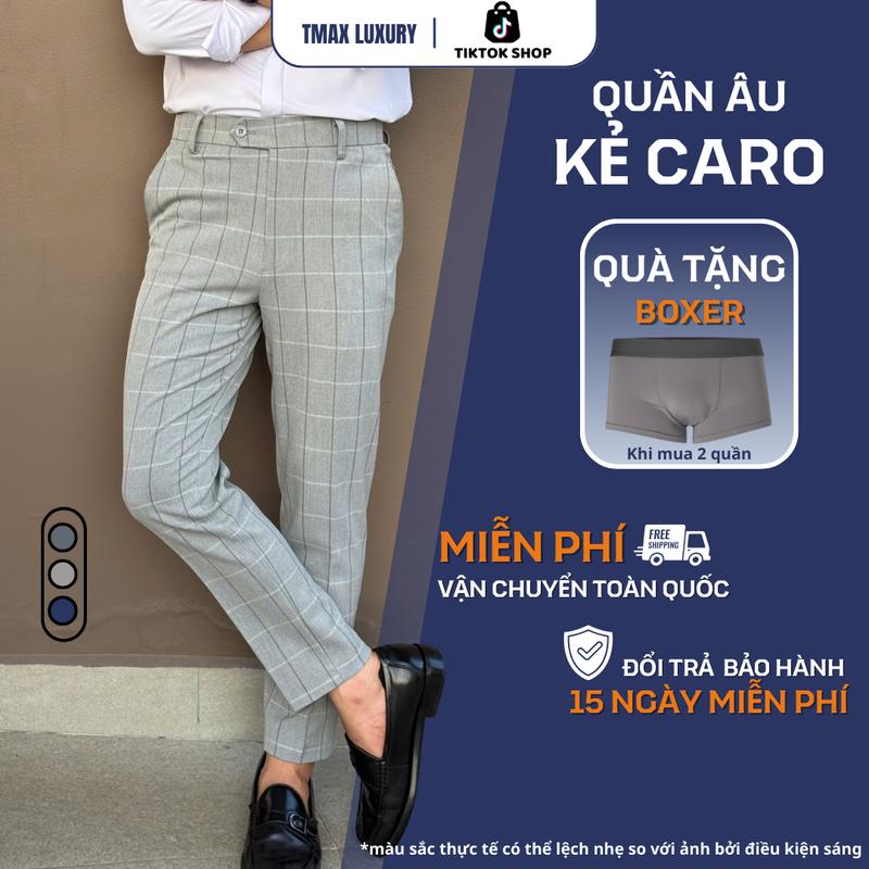 Deal mở bán Quần Âu kẻ Caro Cao Cấp T-MAX LUXURY vải co giãn dày dặn may tiêu chuẩn VNXK from regular nam