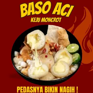 Baso aci keju moncrot gurih & pedas