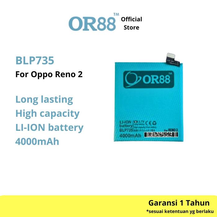Gambar OR88 - Battery Baterai Batre Batrai [BLP735] Compatible With Oppo RENO 2 dari OR88 shop Kota Administrasi Jakarta Barat Tokopedia