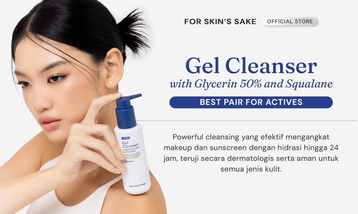 [NEW!] For Skin’s Sake FSS Gel Cleanser 50% Glycerin & Squalane #1 Most Hydrating Cleanser Facial Wash Sabun Cuci Muka Gentle Membersihkan Tanpa Kering Angkat SPF dan Light Makeup Kulit Tetap Lembap Sabun Cuci Muka Gentle untuk Kulit Normal dan Kulit