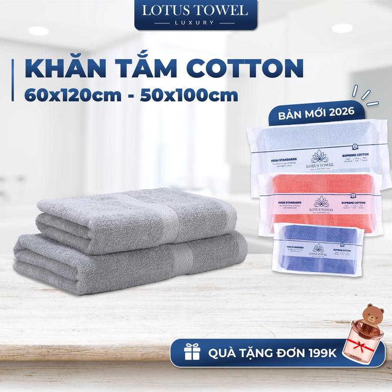 Khăn tắm Lotustowel 60x120cm, 50x100cm Làm Từ Sợi Cotton Cao Cấp, Mềm Mịn Thấm Hút Không Phai Màu Dùng Cho Nhà Tắm, Spa, Khách Sạn