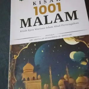 Buku Kisah 1001 Malam (Kisah Epos Warisan Islam Abad Pertengahan) Jilid 1 - Abu Abdullah Muhammad al-Jihsiyari - DIVA Press