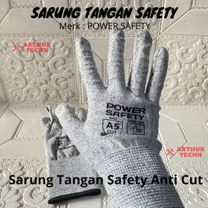 POWER SAFETY Safety Gloves Sarung Tangan Anti Cut | Sarung Tangan Proyek Safety Cut Resistance Level 5