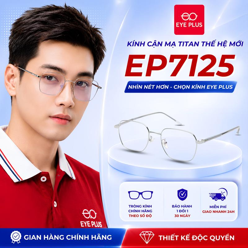 Kính Cận Mạ Titan Thế Hệ Mới Eye Plus EP7125 Gọng Kính Lõi Thép Chuôi Bọc Nhựa…
