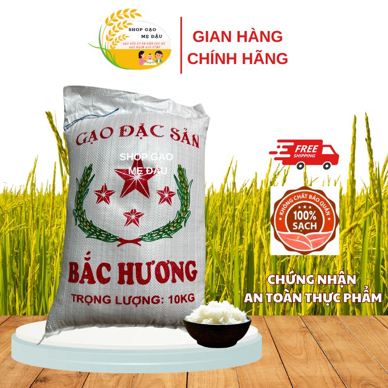 Gạo Bắc Hương 10Kg Đặc Sản Ngon Cơm Dẻo Ngọt Thơm Miễn Phí Vận Chuyển Chính Hãng Gạo Xát Đối Dinh Dưỡng Cao