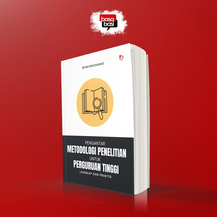Gambar Basabasi - Buku Pengantar Metodologi Penelitian untuk Perguruan Tinggi; Lengkap dan Praktis - Irfan Mochamad dari Basabasi Store Kab. Bantul Tokopedia