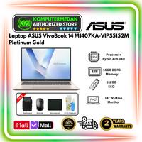 Gambar Laptop ASUS VivoBook 14 M1407KA VIPS5152M Ryzen AI 5 340 RAM 16GB SSD 12GB 14" WUXGA Win 11 Home+OHM 2024+M365 Platinum Gold dari KomputerMedan OS Kota Medan 1 Tokopedia