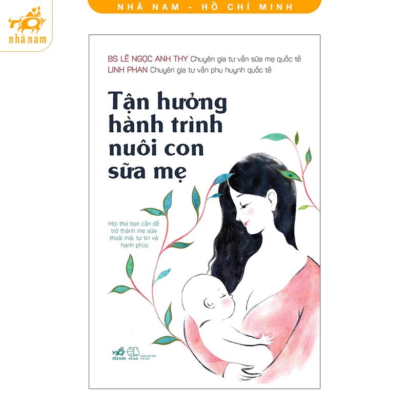 Sách - Tận hưởng hành trình nuôi con sữa mẹ