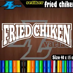 cutting seticker fried chiken melengkung dengan ukuran 40x15 cm