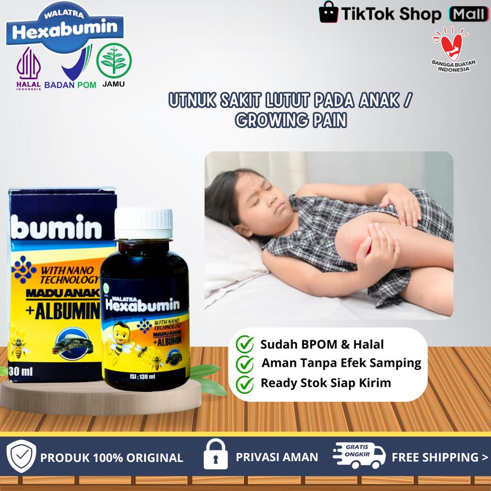 Hexabumin - Untuk Atasi Sakit Lutut Pada Anak / Growing Pain, Sakit Pada Paha Bagian Depan, Betis, Dan Belakang Lutut Dan Vitamin Untuk Kesehatan Tulang Anak