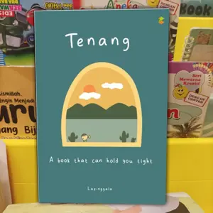Buku Self Improvement - Tenang: A Book That Can Hold You Tight // Kertas kuning Bookpaper