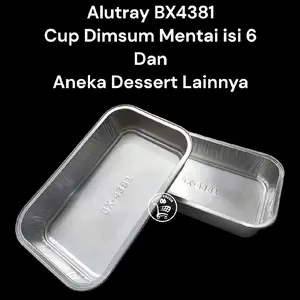 ( BX4381 - 380 ML ) ALUTRAY Cup Dimsum Mentai isi 6 dan Aneka Dessert Lainnya Aluminium Foil Food Grade