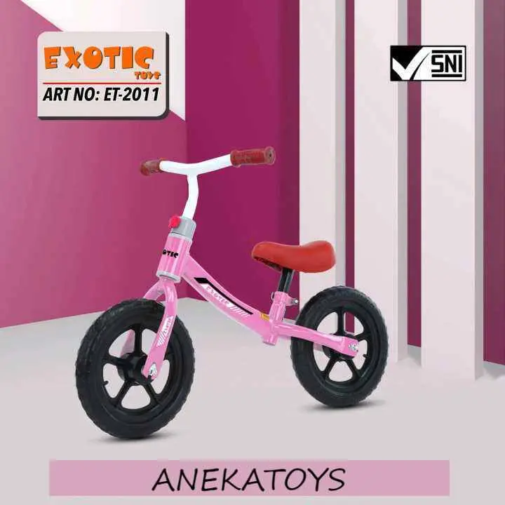 Balance Bike Exotic ET2011 Sepeda Keseimbangan Anak/ Push Bike Ban Eva