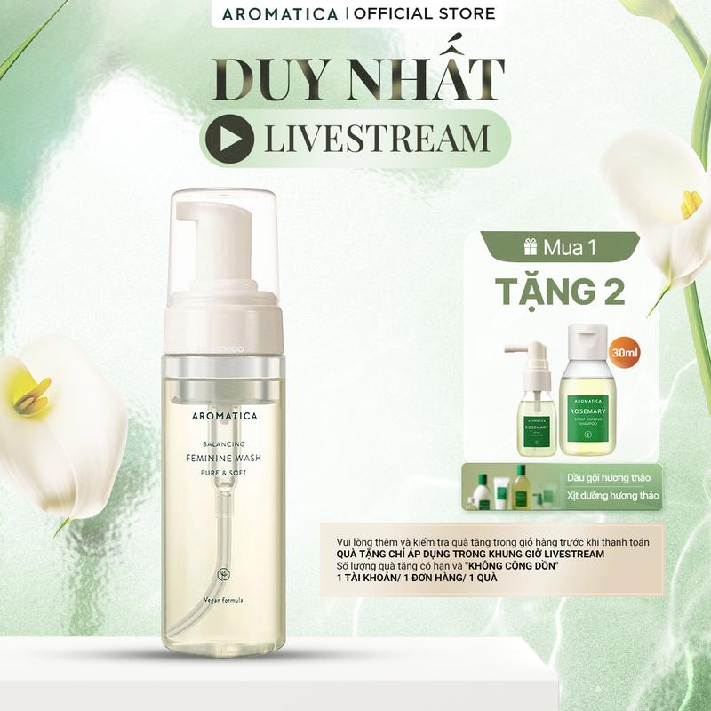 [LIVE] Dung Dịch Vệ Sinh Phụ Nữ Dạng Bọt Aromatica Pure & Soft Feminine Wash 170ml