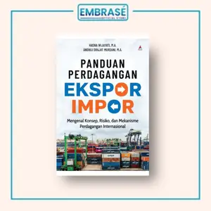 BUKU PANDUAN PERDAGANGAN EKSPOR IMPOR - Embrase