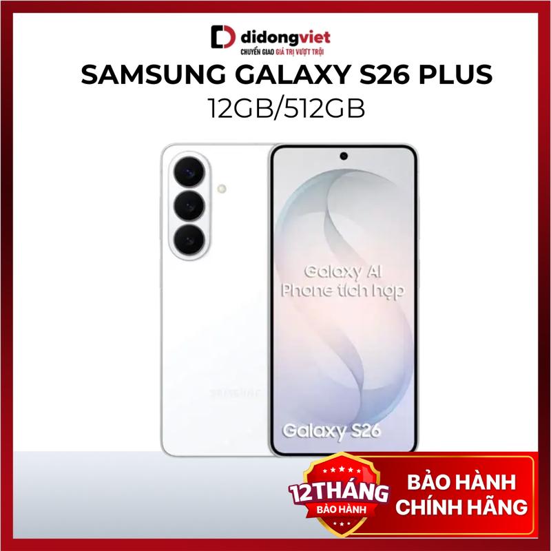 Điện thoại Samsung Galaxy S26 Plus 5G 12GB | 512GB. Màn hình 6.9" 120Hz - Qualcomm Snapdragon 8 Elite Gen 5 For - 5000mAh - BH 12 tháng