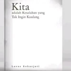 Buku Kita Adalah Kesalahan Yang Tak Ingin Ku ulang