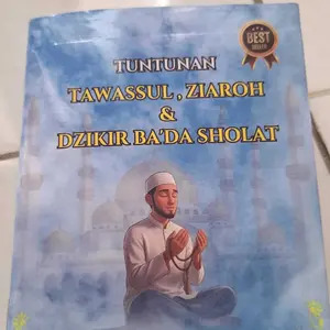 Khoirul Fathan BUKU SAKU TUNTUNAN TAWASSUL ZIAROH & DZIKIR BA'DA SHOLAT Panduan Spiritual Islam
