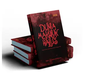 Buku Horor - Dunia Makhluk Halus : Kisah-Kisah Nyata Perjumpaan dengan Roh