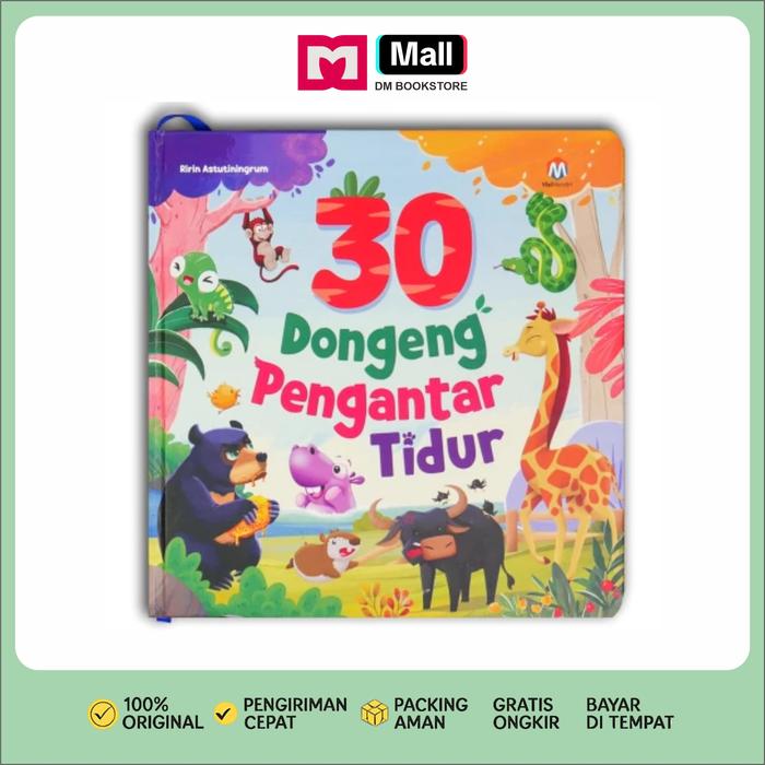 Gambar DM Bookstore - Buku Cerita Anak 30 Dongeng Pengantar Tidur Hardcover Eksklusif Untuk Usia 3+ Tahun dari DM Bookstore Kota Surakarta Tokopedia