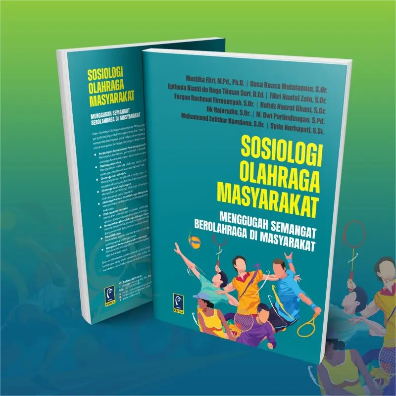Sosiologi Olahraga Masyarakat Menggugah Semangat Berolahraga di Masyarakat - Mustika Fitri, Dkk 1
