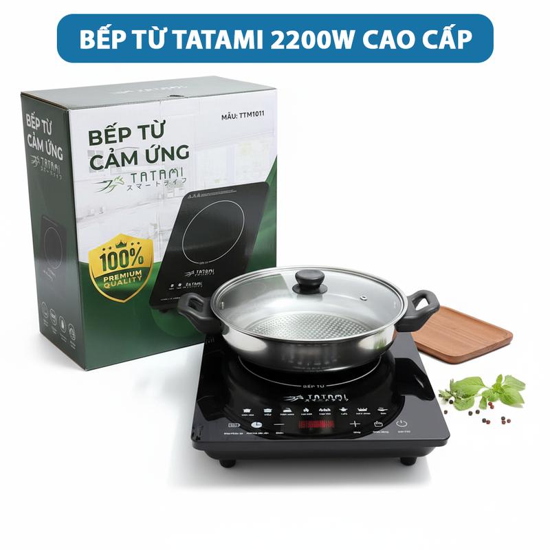 GIẢM GIÁ Bếp Từ Tatami Cảm Ứng Cao Cấp Bếp Điện Thông Minh Công Suất 2200W Mặt Kính Chịu Lực Kèm Nồi Lẩu Bảo Hành 24 Tháng