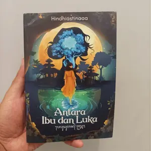 Novel Antara Ibu dan Luka By Hindhiastinaaa