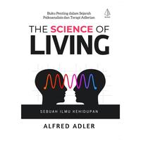 Gambar Buku The Science Of Living - Alfred Adler - IRCiSoD dari DIVA Press Group Kab. Bantul 2 Tokopedia