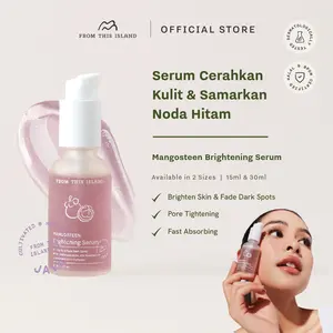 From This Island Mangosteen Brightening Serum | Mencerahkan Kulit, Menyamarkan Noda Hitam & Bekas Jerawat