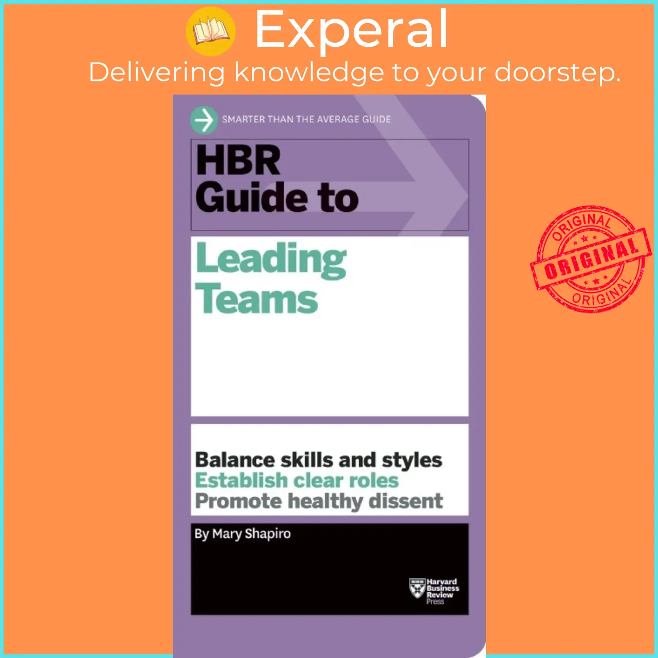 HBR Guide to Leading Teams (HBR Guide Series) by Mary Shapiro (US edition, Trade Paperback) - 9781633690417