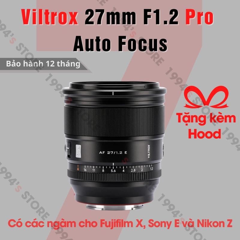 Ống kính Viltrox AF 27mm F1.2 Pro - Lens đa dụng đi kèm khẩu độ lớn có lấy nét tự động cho Fujfilm X, Sony E, Nikon Z