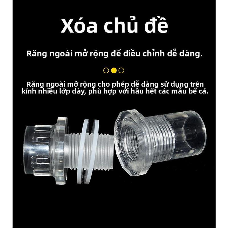 Bộ phụ kiện và phụ tùng bể cá hoàn chỉnh: đầu nối nước vào và ra, đầu nối khuỷu…