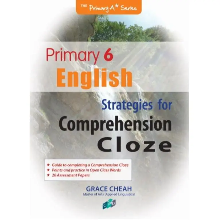 Primary 6 English Strategies for Comprehension – Cloze & Synthesis/Transformation / Primary 6 English Assessment Books