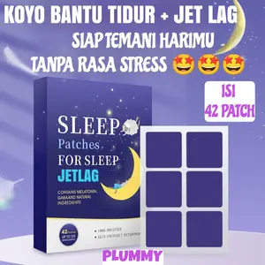 PLUMMY 42 PC - Sleep Aid Patch + Jetlag - Plester Melatonin Therapy Bantu Susah Tidur Atasi Insomnia