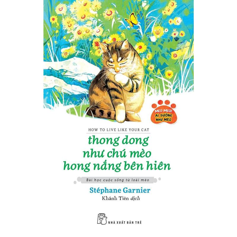 Sách Thong Dong Như Chú Mèo Hong Nắng Bên Hiên