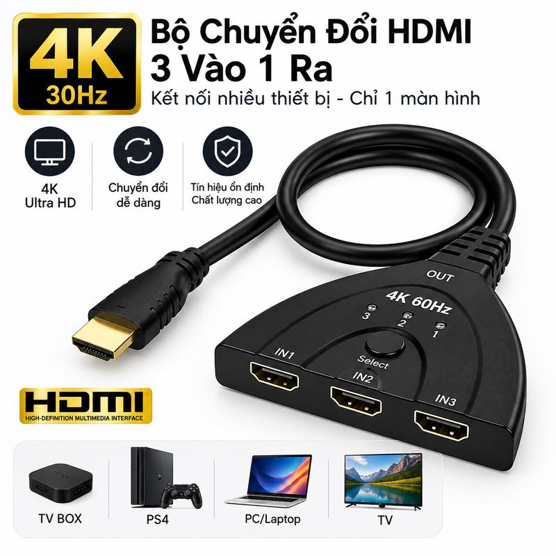 Bộ Chuyển Đổi HDMI Switch 3 Vào 1 Ra 4K 30Hz, Bộ Chuyển Mạch HDMI Cho TV Box, PS4, TV