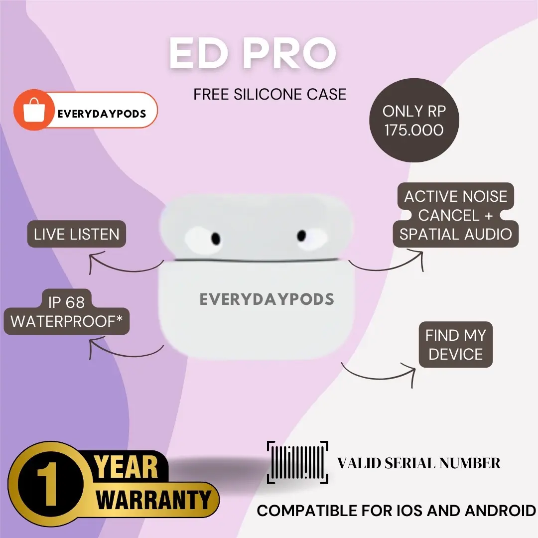 ED Pods Pro OEM 1 : 1 Final Version By EVERDAY PODS [Final Upgrade + IMEI / Serial Number Valid + Spatial Audio Feature ]
