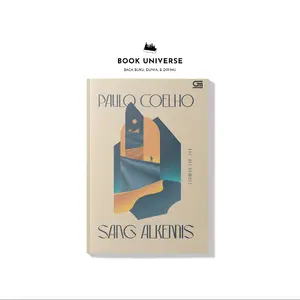 Sang Alkemis - Novel Paulo Coelho, Inspiratif dan Penuh Makna