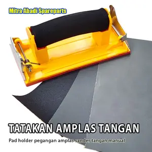 Tatakan Amplas Tangan / Pad Holder Pegangan Amplas Sander Tangan Manual