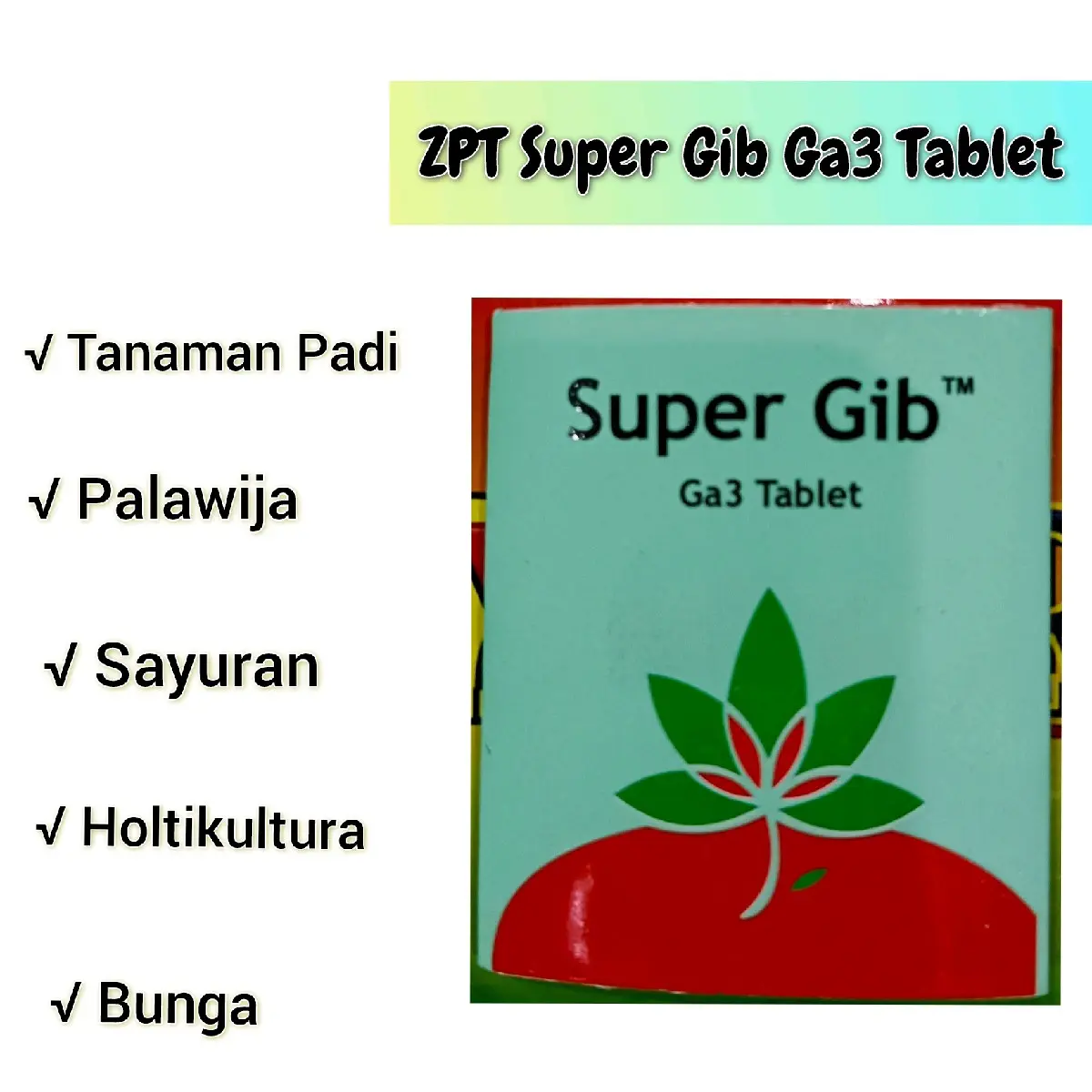 Super Gib Ga3 Tablet isi 10 Lebih Hemat ZPT Tanaman