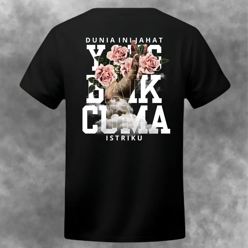 Kaos Couple Kata-Kata Simple Dunia Ini Jahat Yang Baik Istriku Dewasa Kekinian Viral 100% Cotton Combad 30s 1
