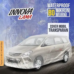 COVER MOBIL TRANSPARAN TEBAL 80 MIKRON INNOVA LAMA WATERPROOF OUTDOOR INDOOR